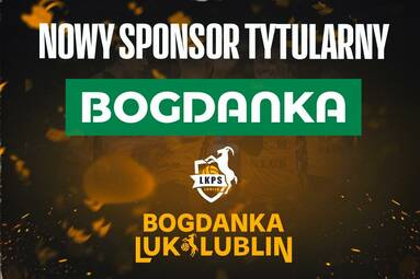 Od teraz BOGDANKA LUK LUBLIN! Lubelski Węgiel “Bogdanka” S.A. zostaje Sponsorem Tytularnym Klubu!