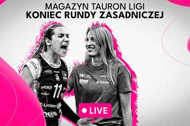 Koniec rundy zasadniczej | Magazyn TAURON Ligi