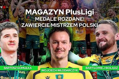MEDALE ROZDANE! ZAWIERCIE MISTRZEM POLSKI | Magazyn PlusLigi